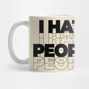 I hate people ~ anti social Mug